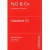 H2O & Co, Zu Bd.2  Organische Chemie, Arbeitsheft 10/I  