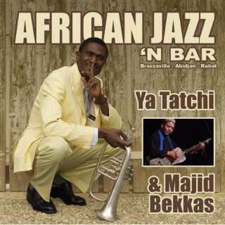 African Jazz N Bar Majid Bekkas Ya Tatchi