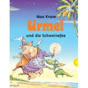   Schweinefee  Max Kruse, Roman Lang, Erich Hölle Bücher
