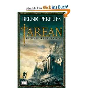 Tarean Ritter des Ersten Lichts und über 1 Million weitere Bücher 