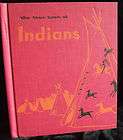   TRUE BOOK OF INDIANS by TERI MARTINI 1954 HB Native American Culture