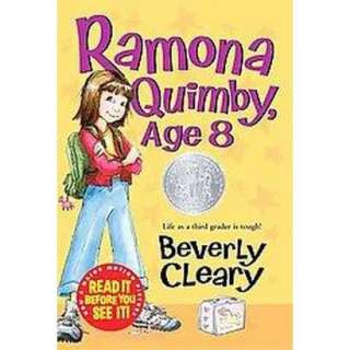 Ramona Quimby, Age 8 (Reprint) (Paperback).Opens in a new window