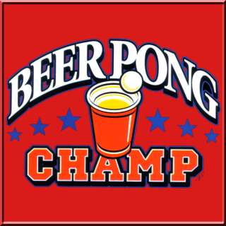 Beer Pong Champ Drinking Game Party Shirt S 2X,3X,4X,5X  