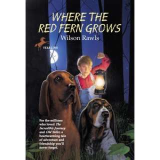 Where the Red Fern Grows: Wilson Rawls: 9780440412670:  