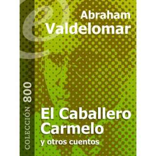Image: El Caballero Carmelo y otros cuentos [Annotated] (Spanish 
