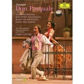 Donizetti Don Pasquale ~ Anna Netrebko, John Del Carlo, Matthew 