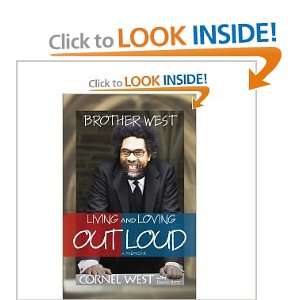  West Living and Loving Out Loud, A Memoir [Paperback] CORNEL WEST