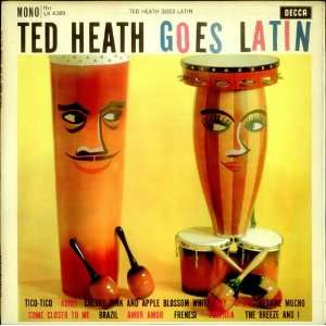  Ted Heath Goes Latin   Mono Ted Heath Music