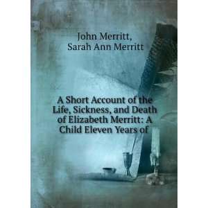 Short Account of the Life, Sickness, and Death of Elizabeth Merritt 
