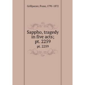  Sappho, tragedy in five acts; Franz Grillparzer Books