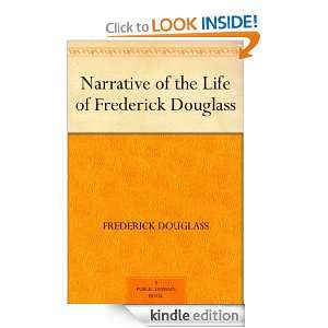 Narrative of the Life of Frederick Douglass Frederick Douglass 