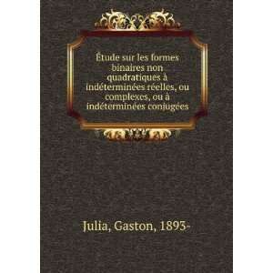   ou Ã  indÃ©terminÃ©es conjugÃ©es Gaston, 1893  Julia Books