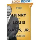 The Henry Louis Gates, Jr. Reader by Henry Louis Gates Jr. and Abby 