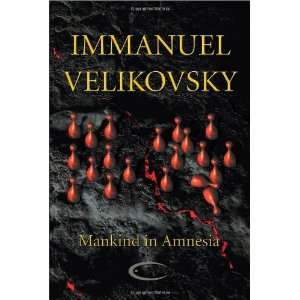  Mankind in Amnesia [Paperback] Immanuel Velikovsky Books