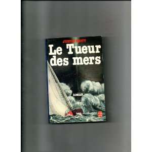   Le Tueur Des Mers (In French) Justin Scott, Jacqueline Dunster Books