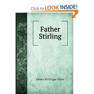  Father Stirling James McGrigor Allan Books