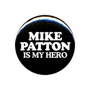 Mike Patton Is My Hero Button/Pin