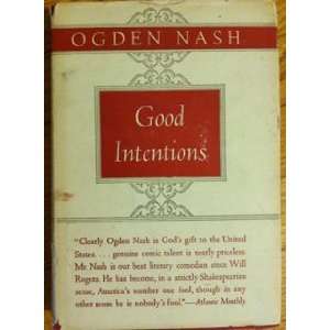  Ogden Nashs Good Intentions Ogden Nash Books