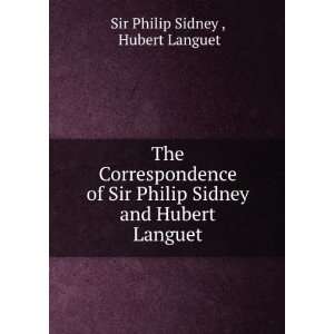   Sir Philip Sidney and Hubert Languet: Hubert Languet Sir Philip Sidney