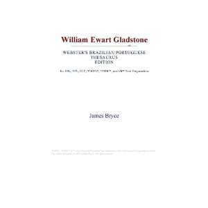  William Ewart Gladstone (Websters Brazilian Portuguese 