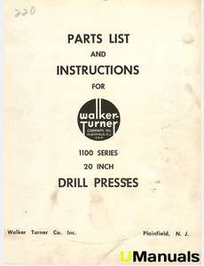 Walker Turner 1100 Series 20 Drill Press Instruction and Parts Manual 